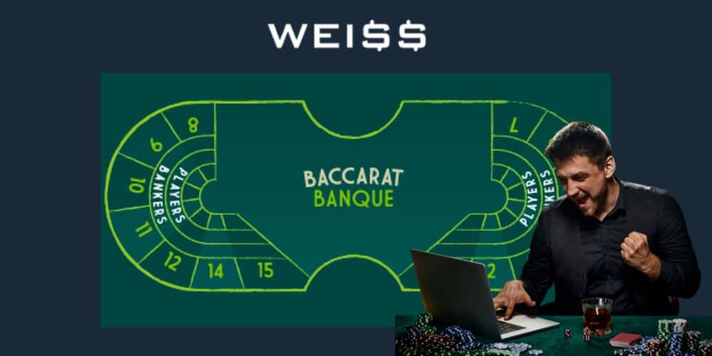 Začnite s Baccarat Banque vo Weiss Casino