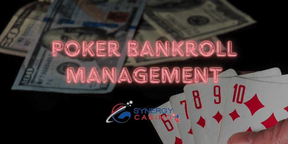 Poker Bankroll Management - Synergy SK