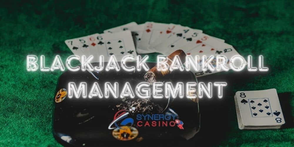 Blackjack Bankroll Management