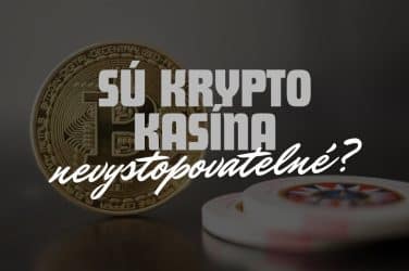 Od Bitcoinu po Zerocoin - Je Zábava v Krypto Kasínach Nevystopovateľná?