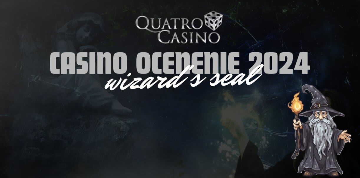Ocenenie Pečať Čarodejníka 2024 Získalo Quatro Casino!