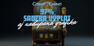 Špičková Grafika a až 97% Výplatná Sadzba – Pýcha Cosmo Casino!