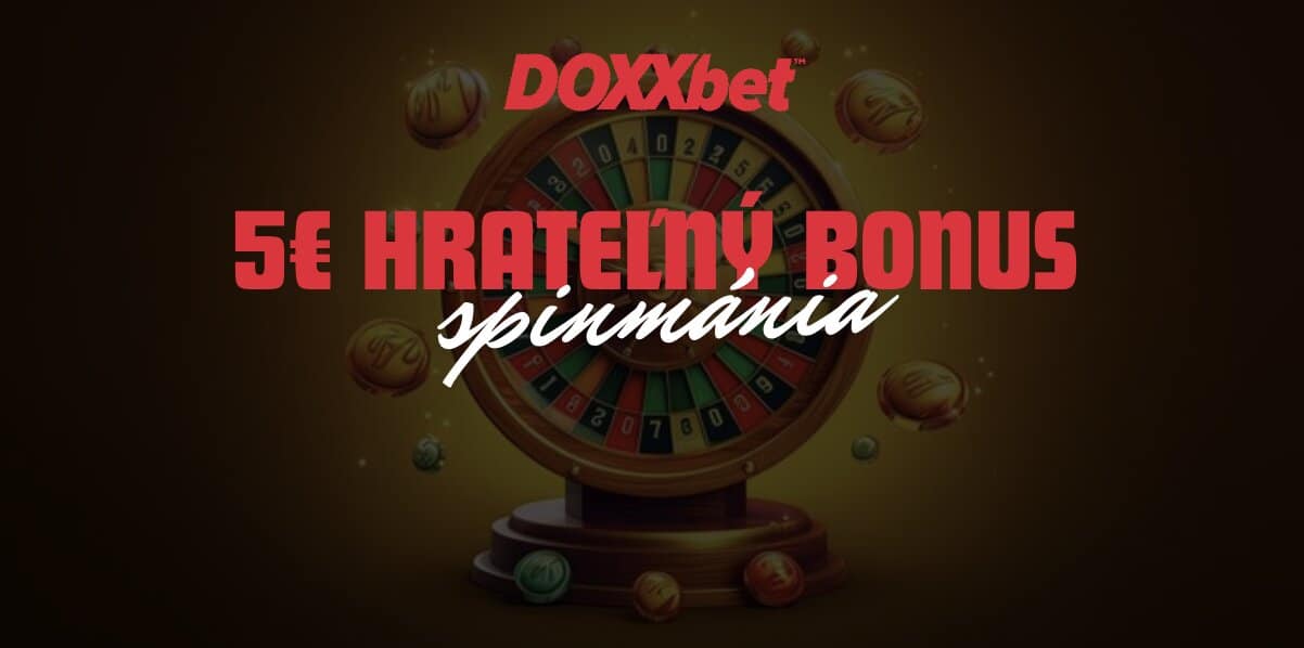 DOXXbet Spinmánia - Vytoč si Svoj Vlastný 5€ Bonus!