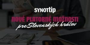 Nové Platobné Metódy v SynotTip pre Slovenských Hráčov