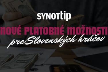 Nové Platobné Metódy v SynotTip - Rozšírené Možnosti pre Slovenských Hráčov